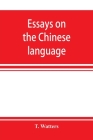Essays on the Chinese language Cover Image