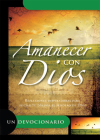 Amanecer Con Dios: Reflexiones Inspiradoras Para Iniciar Tu Dia Por el Sendero de Dios By Editorial Unilit (Manufactured by) Cover Image