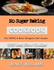 No Sugar Baking: Classy Baking Recipes to try at Home By Renee Williams Cover Image