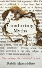 Comforting Myths: Concerning the Political in Art Cover Image