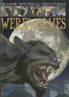 Werewolves (Graphic Mythical Creatures) Cover Image