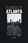 Conoce Atlanta By Daye Yeda Cover Image