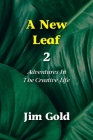 A New Leaf 2: Adventures In The Creative Life Cover Image