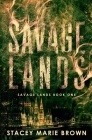 Savage Lands By Stacey Marie Brown Cover Image