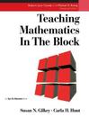 Teaching Mathematics in the Block Cover Image