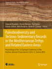 Paleobiodiversity and Tectono-Sedimentary Records in the Mediterranean Tethys and Related Eastern Areas: Proceedings of the 1st Springer Conference of (Advances in Science) By Mabrouk Boughdiri (Editor), Beatriz Bádenas (Editor), Paul Selden (Editor) Cover Image
