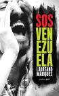 SOS Venezuela By Luis Vicente Leon (Foreword by), Laureano Marquez Cover Image