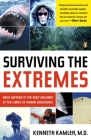 Surviving the Extremes: What Happens to the Body and Mind at the Limits of Human Endurance Cover Image