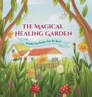 The Magical Healing Garden By Lina Kurucz Cover Image