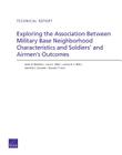 Exploring the Association Between Military Base Neighborhood Characteristics and Soldiers' and Airmen's Outcomes Cover Image