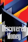 Discovered Money: Money and Credit 101. Cover Image