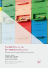 Social Return on Investment Analysis: Measuring the Impact of Social Investment (Palgrave Studies in Impact Finance) By Volker Then, Christian Schober, Olivia Rauscher Cover Image