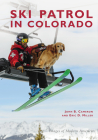 Ski Patrol in Colorado (Images of Modern America) Cover Image