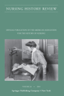 Nursing History Review, Volume 26: Official Journal of the American Association for the History of Nursing By Patricia D'Antonio (Editor) Cover Image