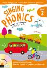 Singing Phonics: Book 2: Songs and Chants for Teaching Phonics By Helen MacGregor, Catherine Birt Cover Image