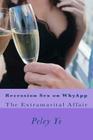 Recession Sex on WhyApp: The Extramarital Affair By Peley Ye Cover Image