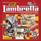 Lambretta:  Restoration Guide - Expanded Edition By Vittorio Tessera Cover Image