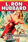The Professor Was a Thief (Science Fiction & Fantasy Short Stories Collection) By L. Ron Hubbard Cover Image
