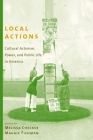 Local Actions: Cultural Activism, Power, and Public Life in America By Melissa Checker, Maggie Fishman Cover Image