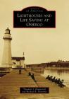 Lighthouses and Life Saving at Oswego (Images of America) Cover Image