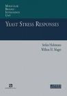 Yeast Stress Responses (Molecular Biology Intelligence Unit Digital Multimedia Stand) Cover Image
