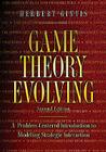 Game Theory Evolving: A Problem-Centered Introduction to Modeling Strategic Interaction - Second Edition Cover Image