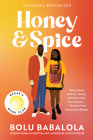 Honey and Spice: A Novel By Bolu Babalola Cover Image