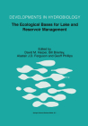 The Ecological Bases for Lake and Reservoir Management: Proceedings of the Ecological Bases for Management of Lakes and Reservoirs Symposium, Held 19- (Developments in Hydrobiology #136) Cover Image
