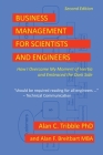 Business Management for Scientists and Engineers: How I Overcame My Moment of Inertia and Embraced the Dark Side Cover Image