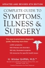Complete Guide to Symptoms, Illness & Surgery: Updated and Revised 6th Edition Cover Image