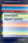 Generalized Adjoint Systems (Springerbriefs in Optimization) Cover Image