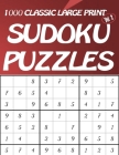1000 Classic Large Print Sudoku Puzzles Vol 2: Easy to hard Sudoku puzzle book for adults Cover Image