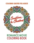 Coloring Quotes for Adults: Countdown to Christmas Romance Movie Coloring Book Cover Image