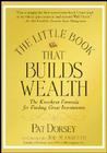 The Little Book That Builds Wealth: The Knockout Formula for Finding Great Investments (Little Books. Big Profits #12) By Pat Dorsey Cover Image