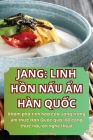 Jang Linh HỒn NẤu Ẩm Hàn QuỐc Cover Image