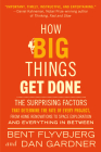 How Big Things Get Done: The Surprising Factors That Determine the Fate of Every Project, from Home Renovations to Space Exploration and Everything In Between Cover Image