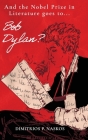 And the Nobel Prize in Literature Goes to . . . Bob Dylan? Cover Image