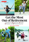 Get the Most Out of Retirement: Checklist for Happiness, Health, Purpose, and Financial Security By Sally Balch Hurme Cover Image