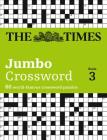 The Times 2 Jumbo Crossword Book 3: 60 Large General-Knowledge Crossword Puzzles (Times Crosswords) Cover Image