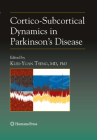 Cortico-Subcortical Dynamics in Parkinson's Disease (Contemporary Neuroscience) Cover Image
