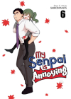 My Senpai is Annoying Vol. 6 By Shiromanta Cover Image