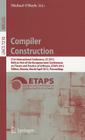 Compiler Construction: 21st International Conference, CC 2012, Held as Part of the European Joint Conferences on Theory and Practice of Softw By Michael O'Boyle (Editor) Cover Image