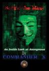 Behind The Mask: An Inside Look At Anonymous Cover Image