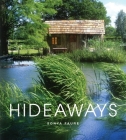 Hideaways: Cabins, Huts, and Treehouse Escapes By Sonya Faure Cover Image