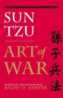 The Art of War By Tzu Sun, Ralph D. Sawyer (Translated by) Cover Image