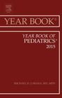 Year Book of Pediatrics 2015 (Year Books) By Michael D. Cabana Cover Image