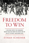 Freedom to Win: A Cold War Story of the Courageous Hockey Team That Fought the Soviets for the Soul of Its People—And Olympic Gold Cover Image