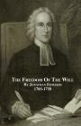The Freedom Of The Will By David Clarke, Jonathan Edwards Cover Image