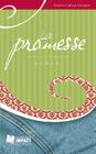 La promesse By Danielle Cadieux-Davignon Cover Image