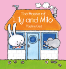 The House of Lily and Milo By Pauline Oud Cover Image